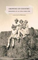 Growing up country : memories of an Iowa farm girl