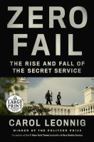 Zero fail : the rise and fall of the Secret Service
