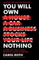 You will own nothing : your war with a new financial order and how to fight back