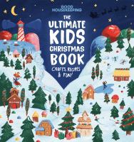 The ultimate kids Christmas book : crafts, recipes & fun!