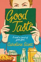 Good taste : a novel in search of great food