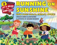 Running on sunshine : how does solar energy work?