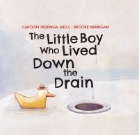The little boy who lived down the drain
