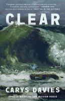 Clear : A Novel
