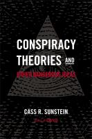 Conspiracy theories & other dangerous ideas