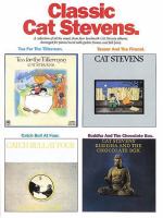 Classic Cat Stevens : a collection of all the music from four landmark Cat Stevens albums
