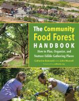 The community food forest handbook : how to plan, organize, and nurture edible gathering places