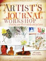 Artist's journal workshop : creating your life in words and pictures
