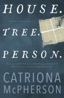 House. tree. person : a novel of suspense