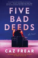 Five bad deeds : a novel
