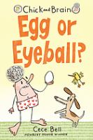 Chick and Brain : egg or eyeball?