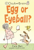 Chick and Brain : egg or eyeball?