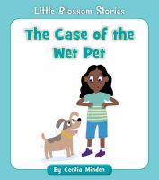 The case of the wet pet