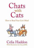 Chats with cats : how to read your cat's mind