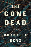 The gone dead : a novel