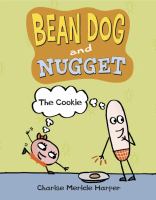 Bean Dog and Nugget : the cookie