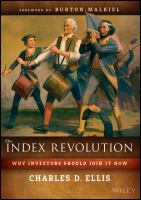 The index revolution : why investors should join it now