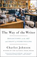 The way of the writer : reflections on the art and craft of storytelling
