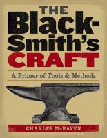 The blacksmith's craft : a primer of tools and methods