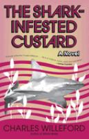 The shark-infested custard : a novel