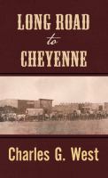 Long road to Cheyenne