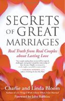 Secrets of great marriages : real truth from real couples about lasting love