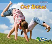 Our bones