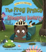 The Frog Prince saves Sleeping Beauty