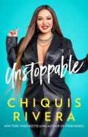 Unstoppable : how I found my strength through love and loss