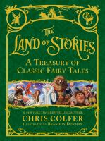 The land of stories : a treasury of classic fairy tales