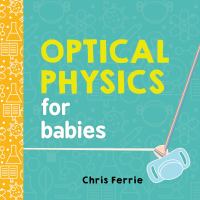 Optical physics for babies