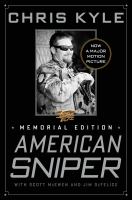 American sniper : the autobiography of the most lethal sniper in U.S. military history