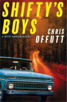 Shifty's boys : a Mick Hardin novel