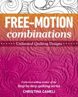 Free-motion combinations : unlimited quilting designs