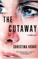 The cutaway : a novel