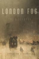 London fog : the biography