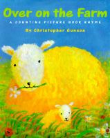 Over on the farm : a counting picture book rhyme