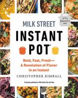 Milk Street instant pot : bold, fast, fresh-- a revolution of flavor in an instant