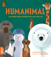 Humanimal : incredible ways animals are just like us!