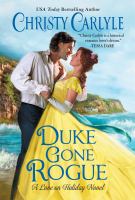 Duke gone rogue : a love on holiday novel