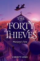 The forty thieves : Marjana's tale