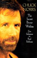 The secret power within : Zen solutions to real problems