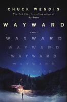 Wayward : a novel