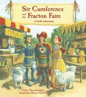 Sir Cumference and the Fracton Faire : a math adventure