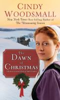 The dawn of Christmas : a romance from the heart of Amish country