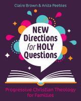 New directions for holy questions : progressive Christian theology for families