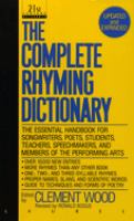 The complete rhyming dictionary revised, including the poet's craft book