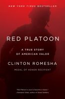 Red Platoon : a true story of American valor