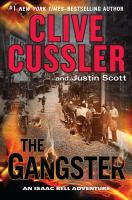 The gangster : an Isaac Bell adventure