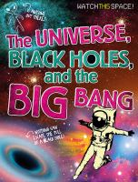 The universe, black holes, and the Big Bang